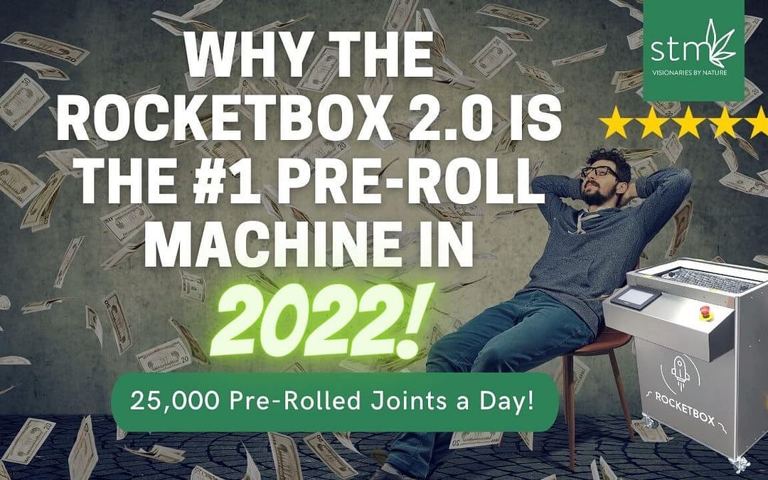 Why the RocketBox 2.0 is the #1 Automated Pre-Roll Machine in 2022